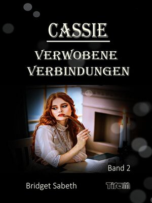 cover image of CASSIE--VERWOBENE VERBINDUNGEN